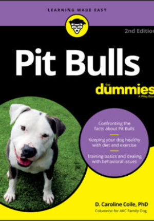 Pit bulls for dummies, 2nd edition Ebook